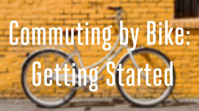 Commuting by Bike - Getting Started