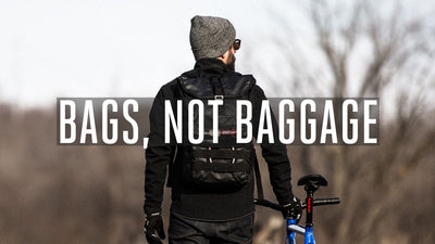 Bags, Not Baggage