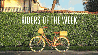 Riders of the Week