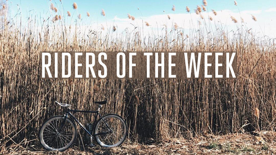 Riders of the Week