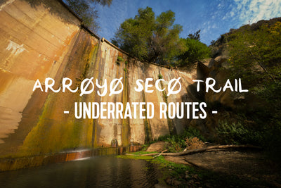 Underrated Routes: The Arroyo Seco Trail