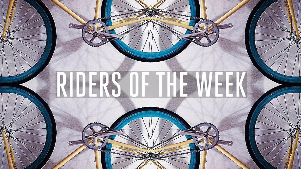 Riders of the Week