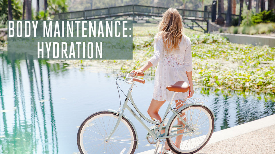Body Maintenance: Hydration
